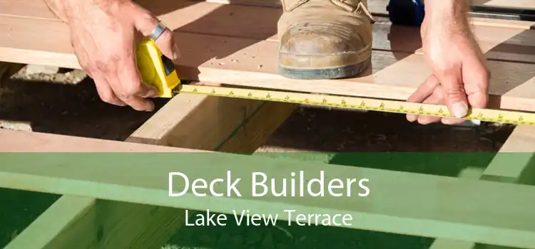 Deck Builders Lake View Terrace