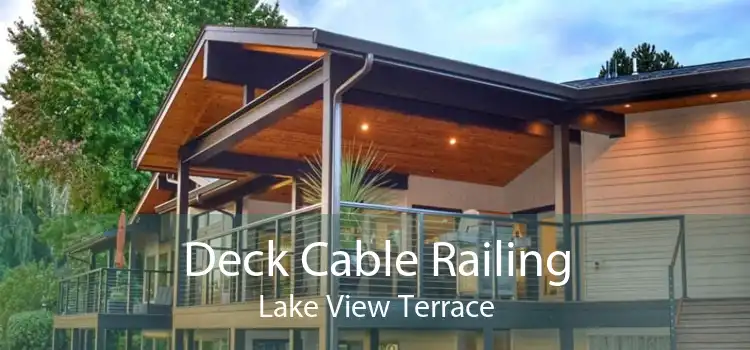 Deck Cable Railing Lake View Terrace