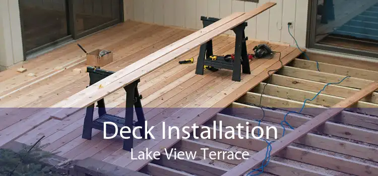 Deck Installation Lake View Terrace